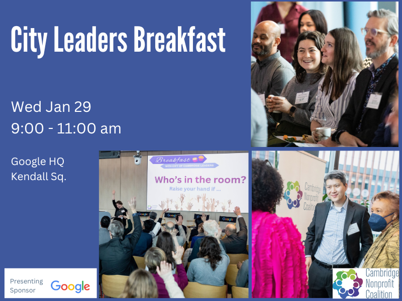 CambNonprofits's tweet photo. Cambridge City Leaders Breakfast!!!
Join CNC for breakfast and dialog with the city of Cambridge leaders, Cambridge city councilors, city manager,  state legislators, and more.
Wed Jan 29, 9:00am- 11:00am. Google HQ, Kendal SQ.
Registration Link:https://t.co/ObtJdtzImt https://t.co/elKvQWQIg7