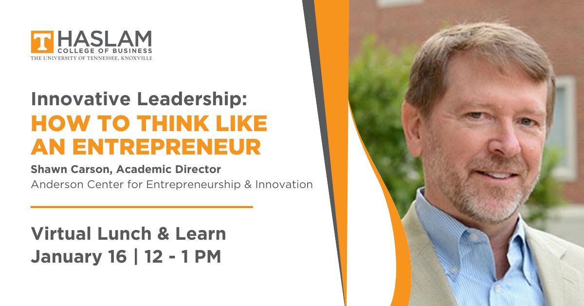 Join us for our upcoming Professional MBA Virtual Lunch &amp; Learn led by Dr. Shawn Carson! #UTKnoxville

📊 Topic: Innovative Leadership: How to Think Like an Entrepreneur
🗓️ Date: Thursday, January 16 at 12 p.m. ET
📌 Register Here: tiny.utk.edu/VirtualLunchAn…
