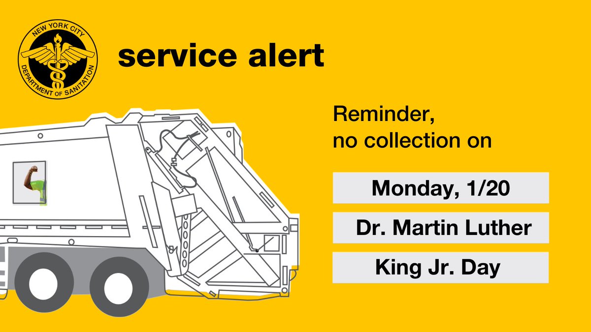 There’s NO pickup Monday, Jan. 20, Martin Luther King, Jr. Day.
 
If Monday is your normal trash, compost or recycling day, set out items Mon. evening for pickup starting Tues., Jan. 21. Delays may occur after a holiday; thanks for patience.
 
More: nyc.gov/site/dsny/news…