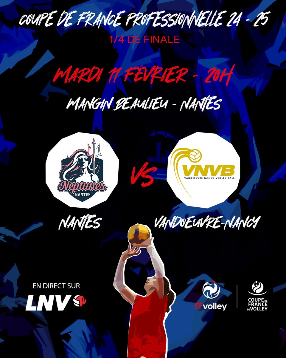 neptunesnantes's tweet photo. [Tirage au sort]

𝟭/𝟰 𝗱𝗲 𝗙𝗶𝗻𝗮𝗹𝗲 - 𝗖𝗼𝘂𝗽𝗲 𝗱𝗲 𝗙𝗿𝗮𝗻𝗰𝗲 🏆
NEPTUNES NANTES / VANDŒUVRE-NANCY

Une affiche qui se jouera à Mangin Beaulieu, le mardi 11 Février à 20h00. 💥
Prenez date !

#CDFVolley #ffvolley https://t.co/Hp156JXRaZ
