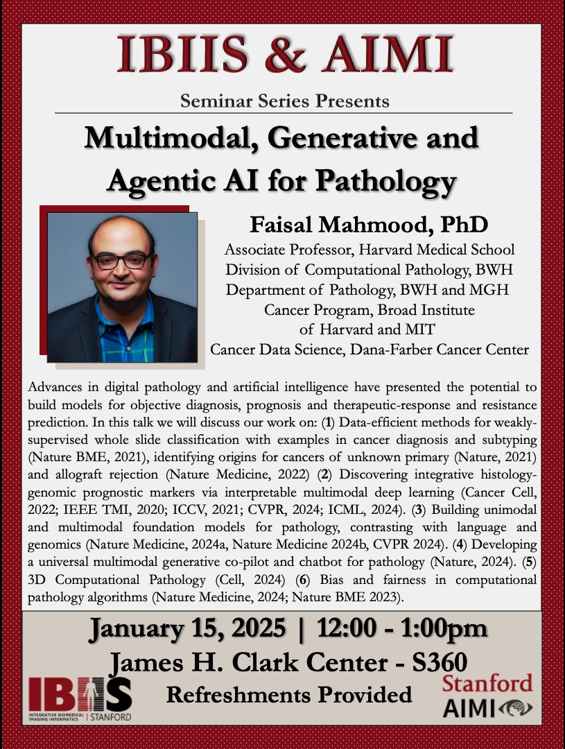 Integrative Biomedical Imaging Informatics (IBIIS) (@stanfordibiis) on Twitter photo Join us in person at the Clark Center S360, today at 12:00pm for an <a href="/StanfordIBIIS/">Integrative Biomedical Imaging Informatics (IBIIS)</a> & <a href="/StanfordAIMI/">Stanford AIMI</a> seminar on "Multimodal, Generative, and Agentic AI for Pathology" presented by Faisal Mahmood, PhD Join us in person at the Clark Center S360, today at 12:00pm for an <a href="/StanfordIBIIS/">Integrative Biomedical Imaging Informatics (IBIIS)</a> & <a href="/StanfordAIMI/">Stanford AIMI</a> seminar on "Multimodal, Generative, and Agentic AI for Pathology" presented by Faisal Mahmood, PhD