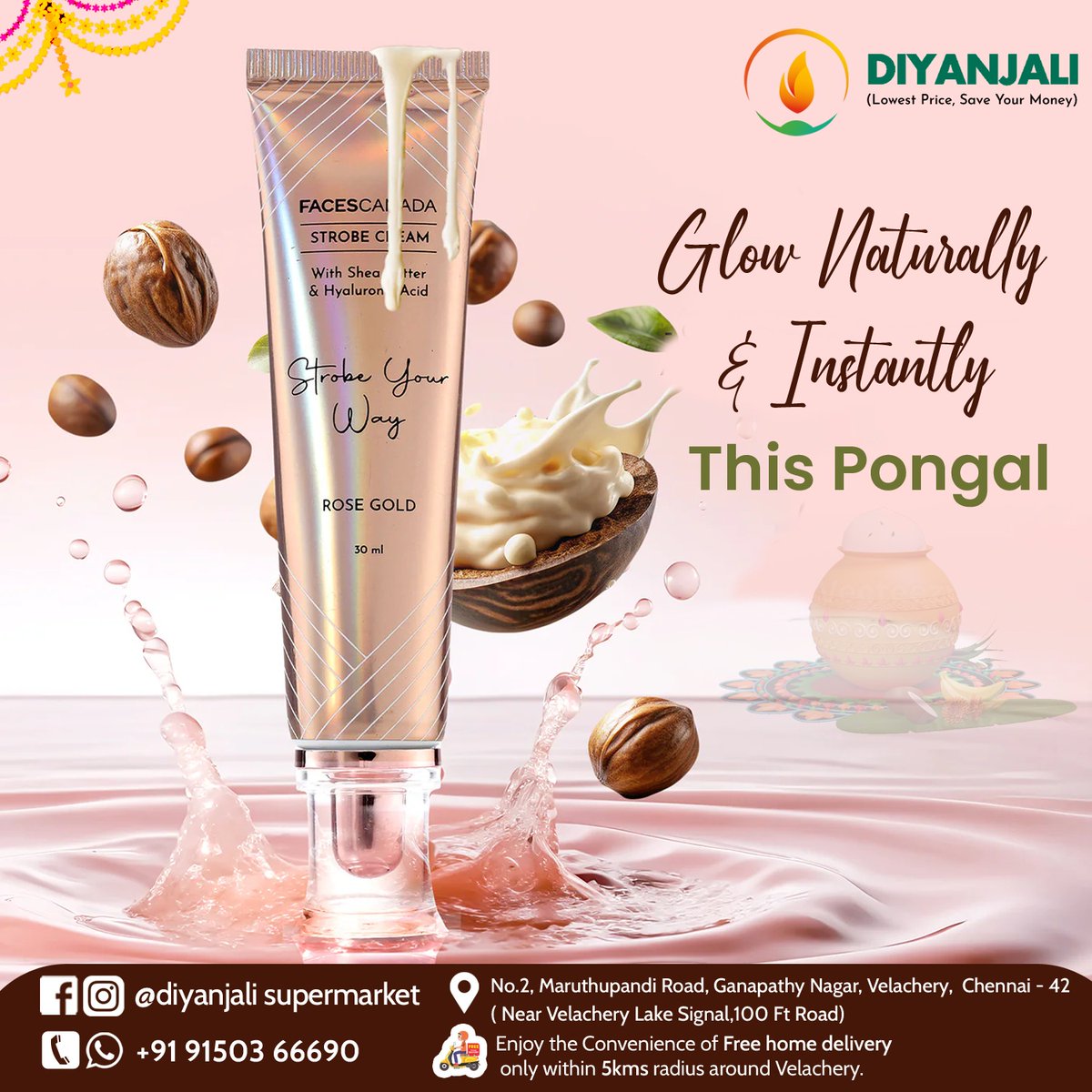 Diyanjalistores's tweet image. Pongal Glow-Up! ✨ Get ready to shine this festive season with Faces Canada Strobe Cream. 

#DiyanjaliSupermarket #Pongal #FestiveMakeup #StrobeCream #GlowUp
#Pongal2025 #DiyaMartSales #topbeautybrands #MakeupTips #MakeupSale #MakeupKit #beautystoreinvelachery