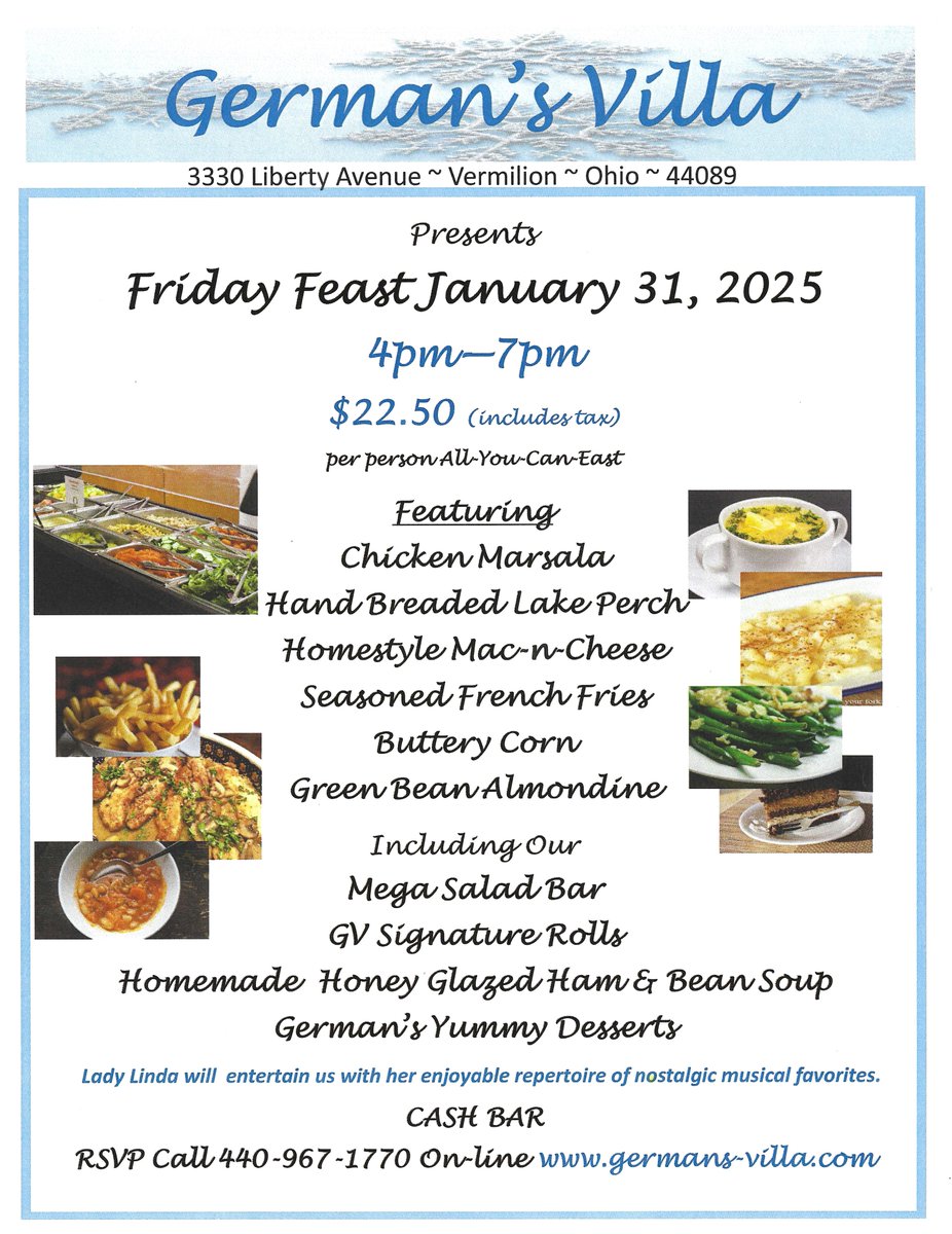 Friday Feast at German's Villa is coming back by popular demand! January 31st from 4 to 7pm! Every Friday till Easter. Yummy Buffet, something for everyone.