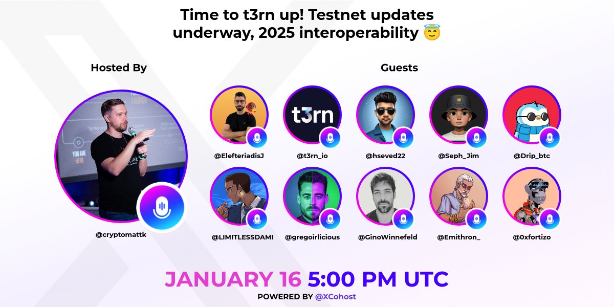 🆙 It's time to t3rn up!! 🆙 

👉x.com/i/spaces/1YpKk…

Cohosts: <a href="/t3rn_io/">t3rn</a> | <a href="/Maciej_Baj/">maci3j baj ⤴️</a> 
Powered by: <a href="/XCohost/">XCohost</a>

Join our Roundtable:
<a href="/ElefteriadisJ/">Jossif</a>
<a href="/hseved22/">Amit (Ø,G)</a>
@Seph_Jim
<a href="/Drip_btc/">Drip 🫎</a>
<a href="/LIMITLESSDAMI/">ℕOLIMIT🪼</a>
<a href="/gregoirlicious/">Greg Orrock</a>
<a href="/GinoWinnefeld/">Gino</a>
<a href="/Emithron_/">Emithron☉</a> 
<a href="/0xfortizo/">Fortizo</a> 

Excited to jump into this with