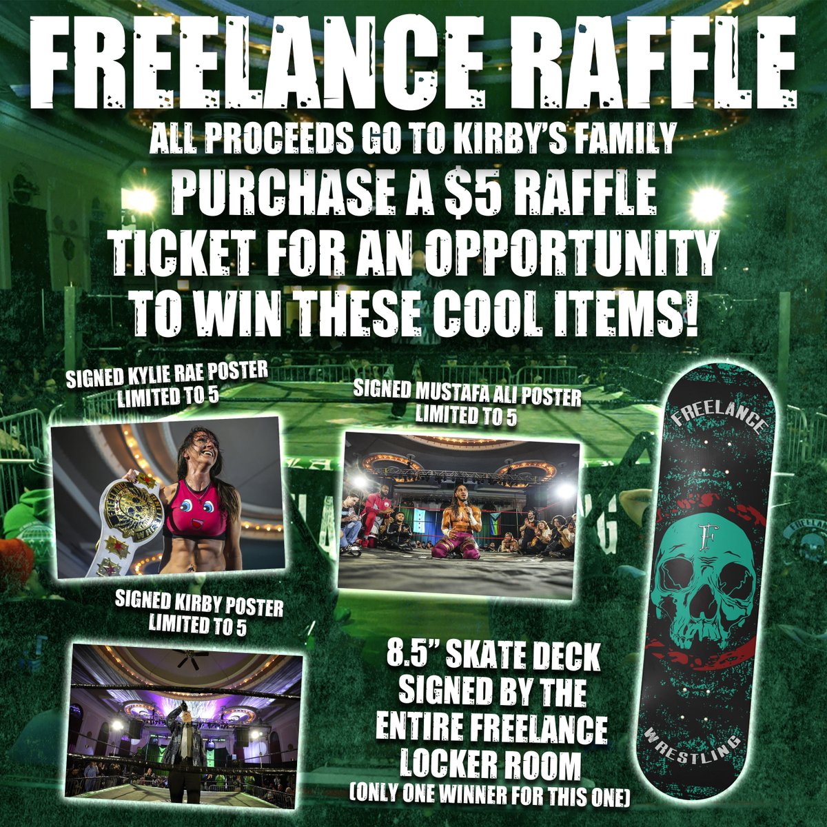 After a year or health scares, The Van Vliet family has suffered an unfortunate house fire and lost everything. Kirby is the heart and soul of Freelance Wrestling and we are so thankful for him. To show our appreciation we will be hosting a $5 raffle with a chance to win one of