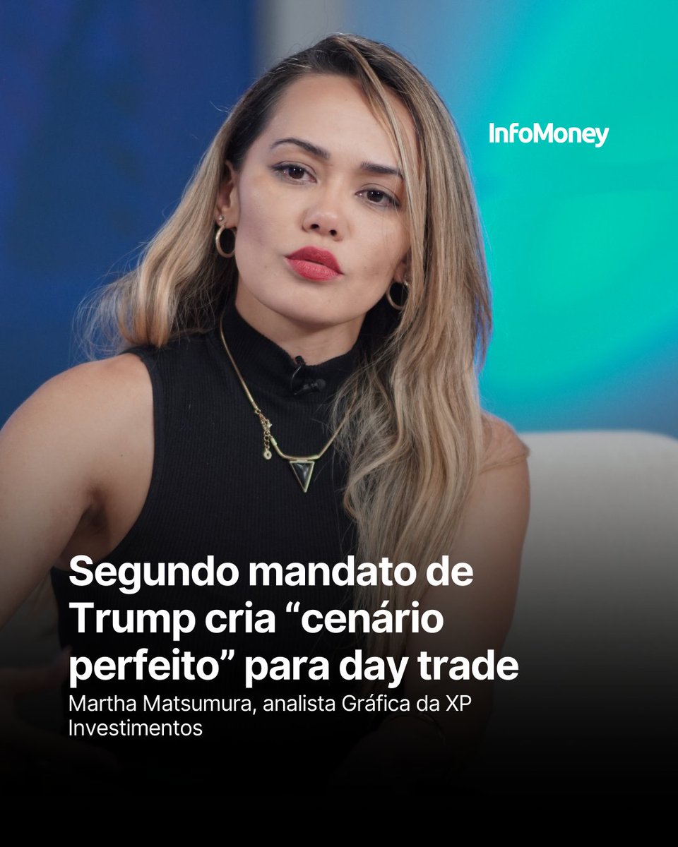 ONDE INVESTIR 2025 Para Martha Matsumura, analista de investimentos da XP,  a posse do presidente eleito Donald Trump deverá trazer oportunidades para  day trade: 