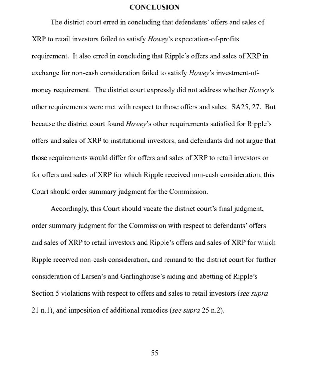 SEC APPEAL BRIEF
“The district court erred in concluding that defendants' offers and sales of $XRP to retail investors failed to satisfy Howey's expectation-of-profits requirement. It also erred in concluding that Ripple's offers and sales of XRP in exchange for non-cash