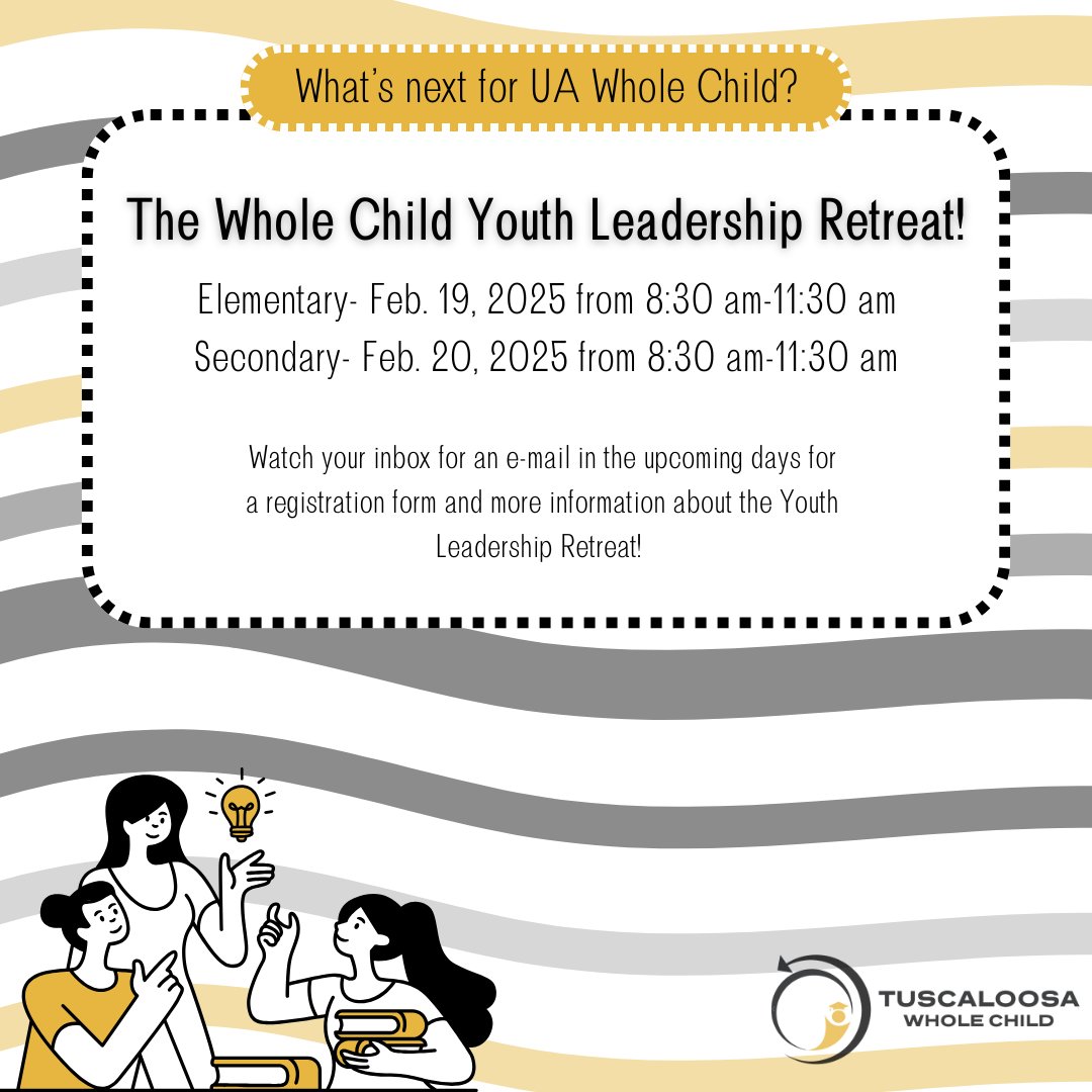 What's next on the agenda for UA Whole Child? Our Youth Leadership Retreat!! Keep an eye on your inbox for more information coming soon!