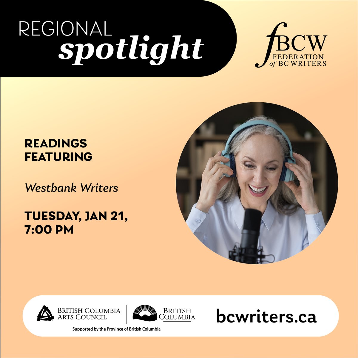 Join us on January 21 at 7pm for our first Regional Spotlight of the new year featuring Westbank Writers with host Meaghan Hackinen! Tune in for riveting readings by Geneva Ensign, Jeane Manning, Tanya Sarah Pauls, and Irwin Wislesky.

Register here: bcwriters.ca/event-5973694
