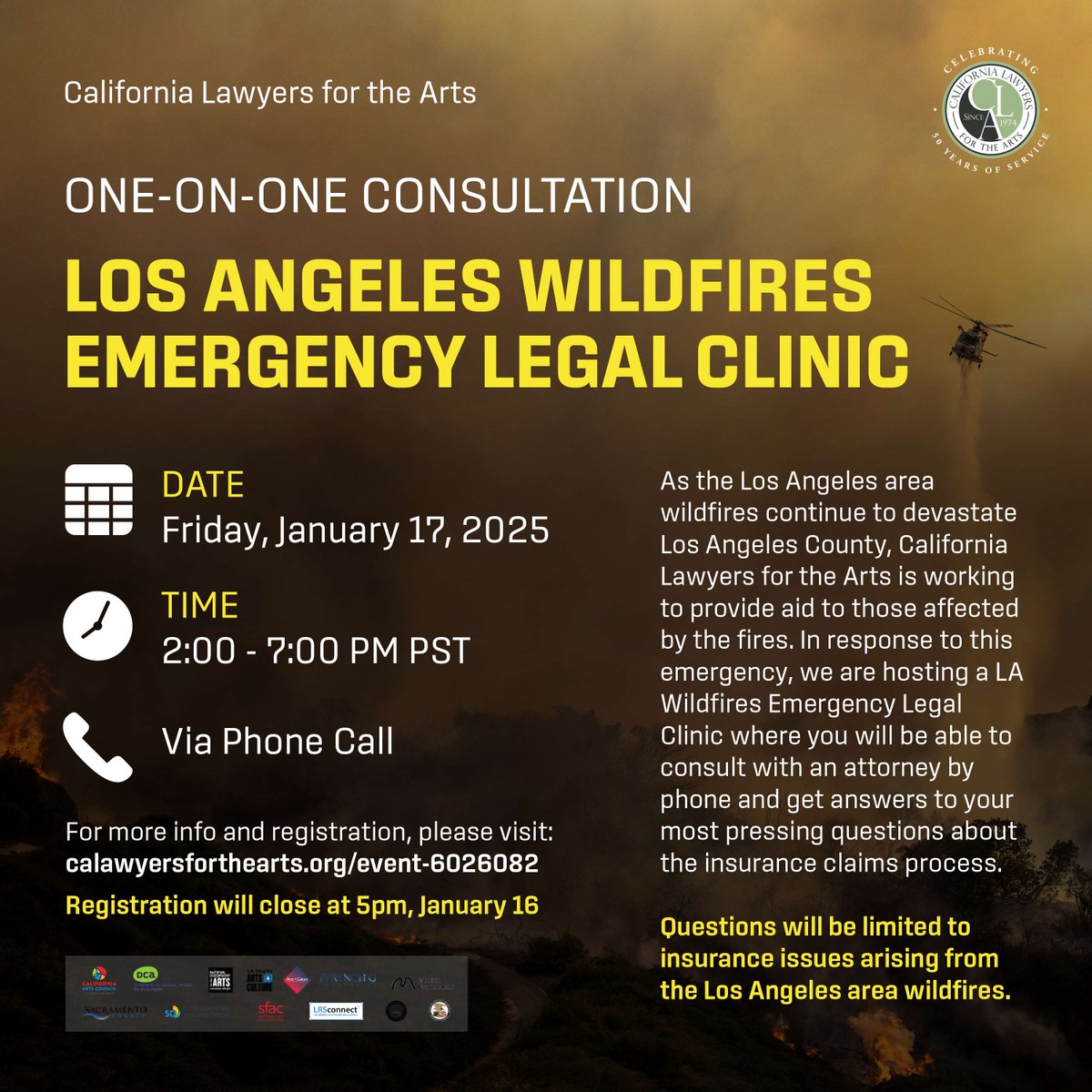 🚨FREE EMERGENCY LEGAL CLINIC  
📆 Friday, Jan 17, 2–7 PM PST  

CLA is hosting a phone-based LA Wildfires Legal Clinic to help with insurance claims questions regarding the fires. Register ASAP—spots limited! Closes 5 PM, Jan 16.

Link to register: calawyersforthearts.org/event-6026082