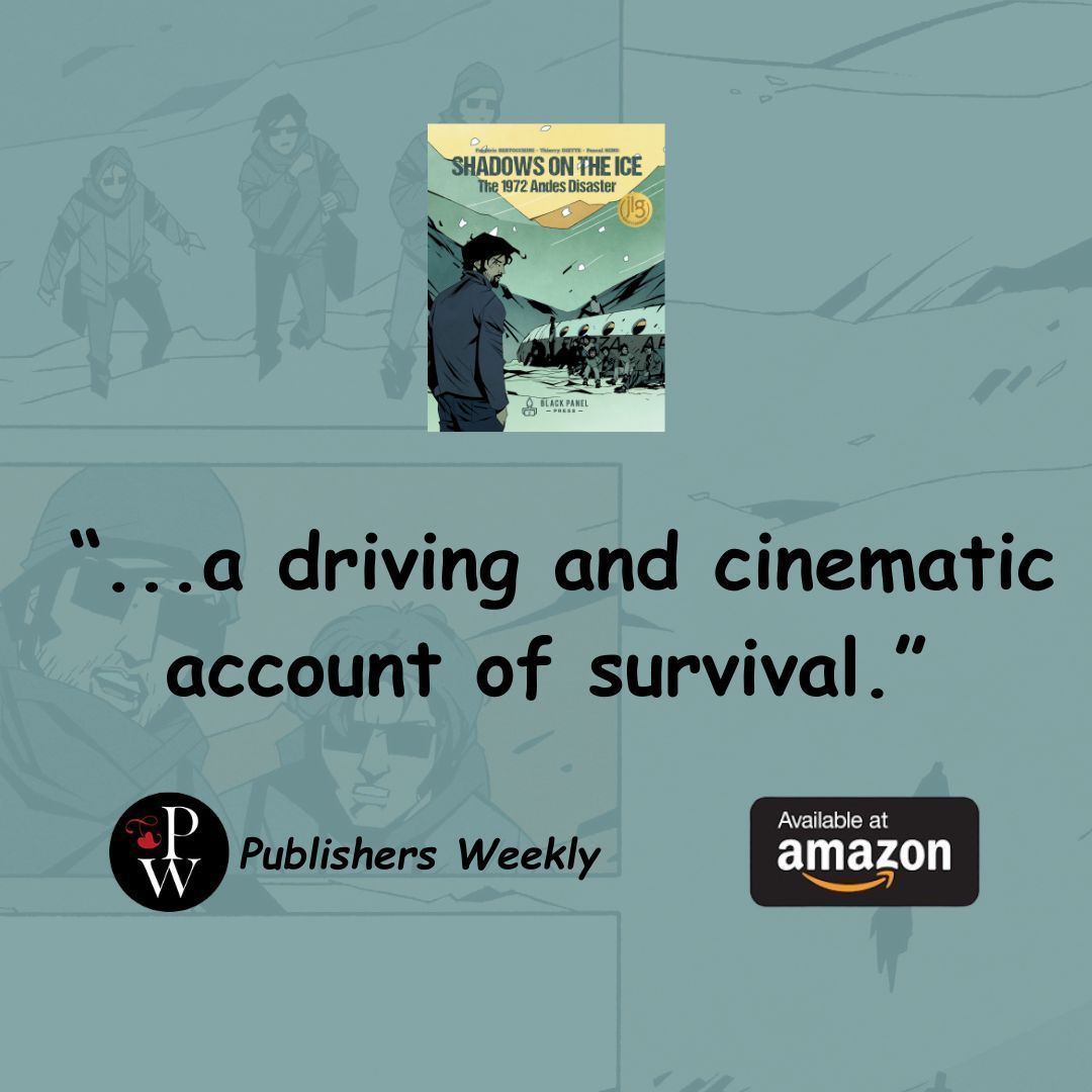 Our latest graphic novel, Shadows On The Ice, follows the heart-wrenching story of Nando Parrado, Roberto Canessa and, the survivors of Flight 571. 

'Shadows On The Ice: The 1972 Andes Disaster' is now available on Amazon

Review by @publisherswkly