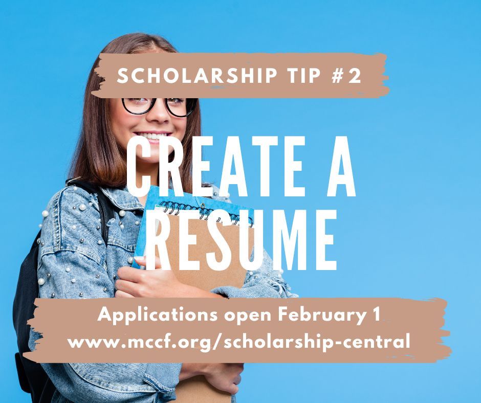 Tip Time: Create an activities resume including all activities you're involved in. Think academics, clubs, extracurriculars, jobs, and athletics. Start your scholarship search today at mccf.org/scholarship-ce…. Applications open February 1!