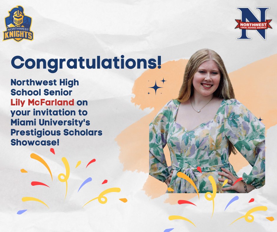 Northwest Local School District (@nwlocal) on Twitter photo 🎉 Please join us in congratulating Northwest High School senior Lily McFarland on her invitation to <a href="/miamiuniversity/">Miami University</a> Prestigious Scholars Showcase – an invitation-only event for the highest achievers! 🌟📚 🎉 Please join us in congratulating Northwest High School senior Lily McFarland on her invitation to <a href="/miamiuniversity/">Miami University</a> Prestigious Scholars Showcase – an invitation-only event for the highest achievers! 🌟📚