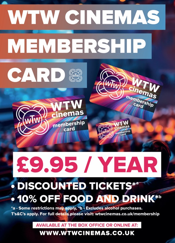 ✨Members discount unlocked... get money off both tickets* and snacks**!

🎟 Buy yours here 👉 wtwcinemas.co.uk/membership/?sc…

*Some restrictions may apply
**10% discount (Excludes alcohol purchases)