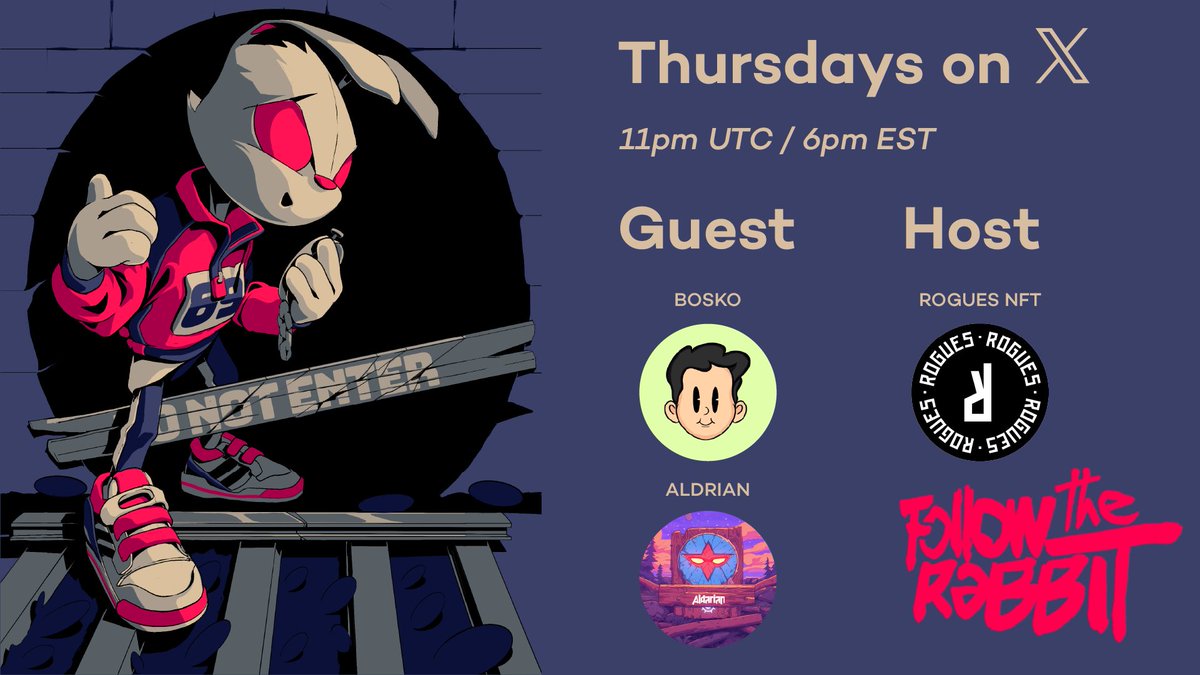 RoguesNFT's tweet photo. 🐇 Follow the Rabbit—Ep. 7 🐇
Join our Space Thursday featuring our amazing guests:
👉 @BoskoAbstract
👉 @thealdarian

Host: @DegenFounder
Co-Hosts: @0xJcky &amp; @sevenlucasneves

🎙️ Space link below 👇 https://t.co/JZiYRGJqnd