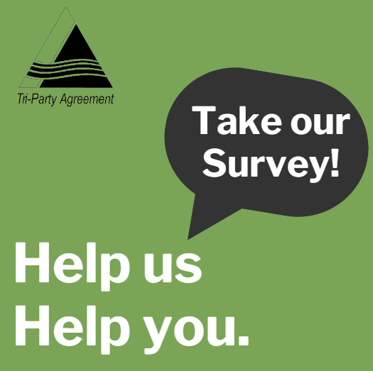Remember to take the Tri-Party Agreement agencies’ public involvement annual survey!

The survey will be open from Jan. 13 through Feb. 12, 2025.

Link to survey: forms.office.com/g/m3iKhmBc7k