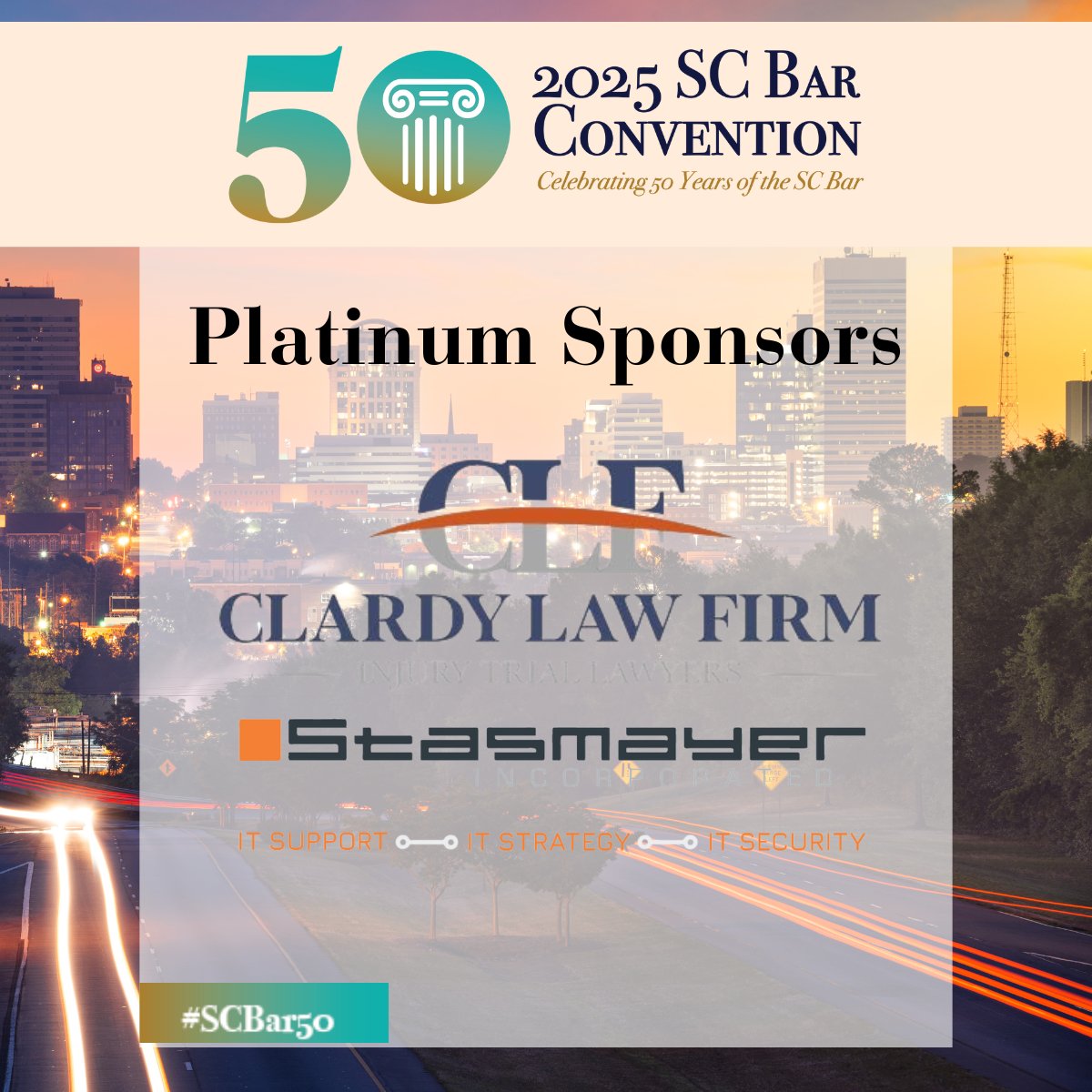 We can't wait to see everyone in Columbia this week as we celebrate 50 years of the SC Bar at the 2025 Convention! #SCBar50

Special thanks to our Platinum Sponsors, Stasmayer and Clardy Law Firm. The 2025 SC Bar Convention truly appreciates your support!