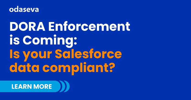 odaseva's tweet photo. DORA enforcement begins TOMORROW. Although enterprises have been preparing for compliance, Salesforce data is often overlooked. Will your Salesforce data comply with DORA?

We answer all this and much more in our new blog post.