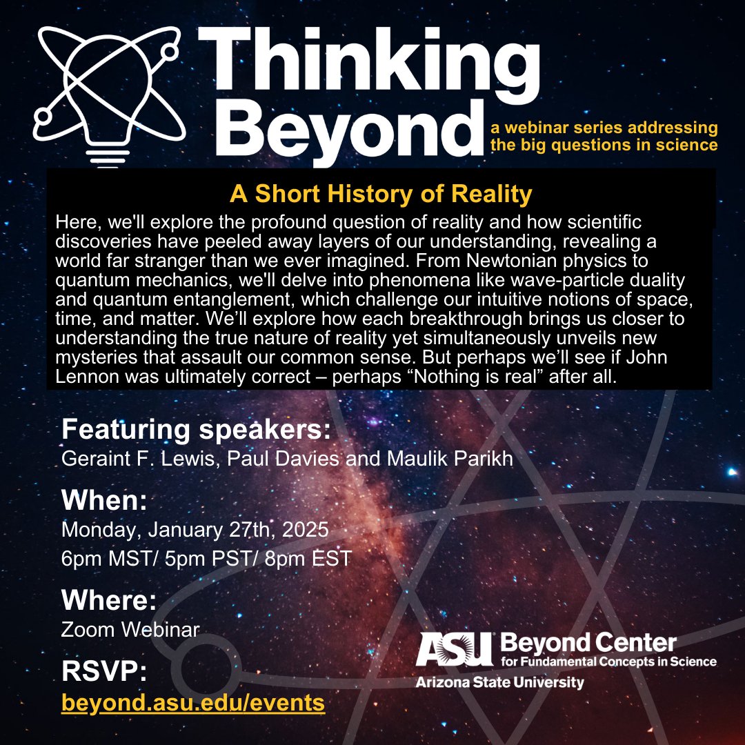 Thinking Beyond is back on January 27th at 6pm MST/5 PST/8pm EST! Geraint F. Lewis will talk on "A Short History of Reality" and then take audience questions. Register at links.asu.edu/ThinkingBeyond