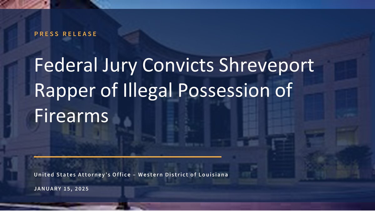 USAO_WDLA's tweet photo. Federal Jury Convicts Local Rapper of Illegal Possession of Firearms @ATFNewOrleans @ShreveportPD 
 https://t.co/ZE9lyHOLsR https://t.co/YSe0gCuo8w