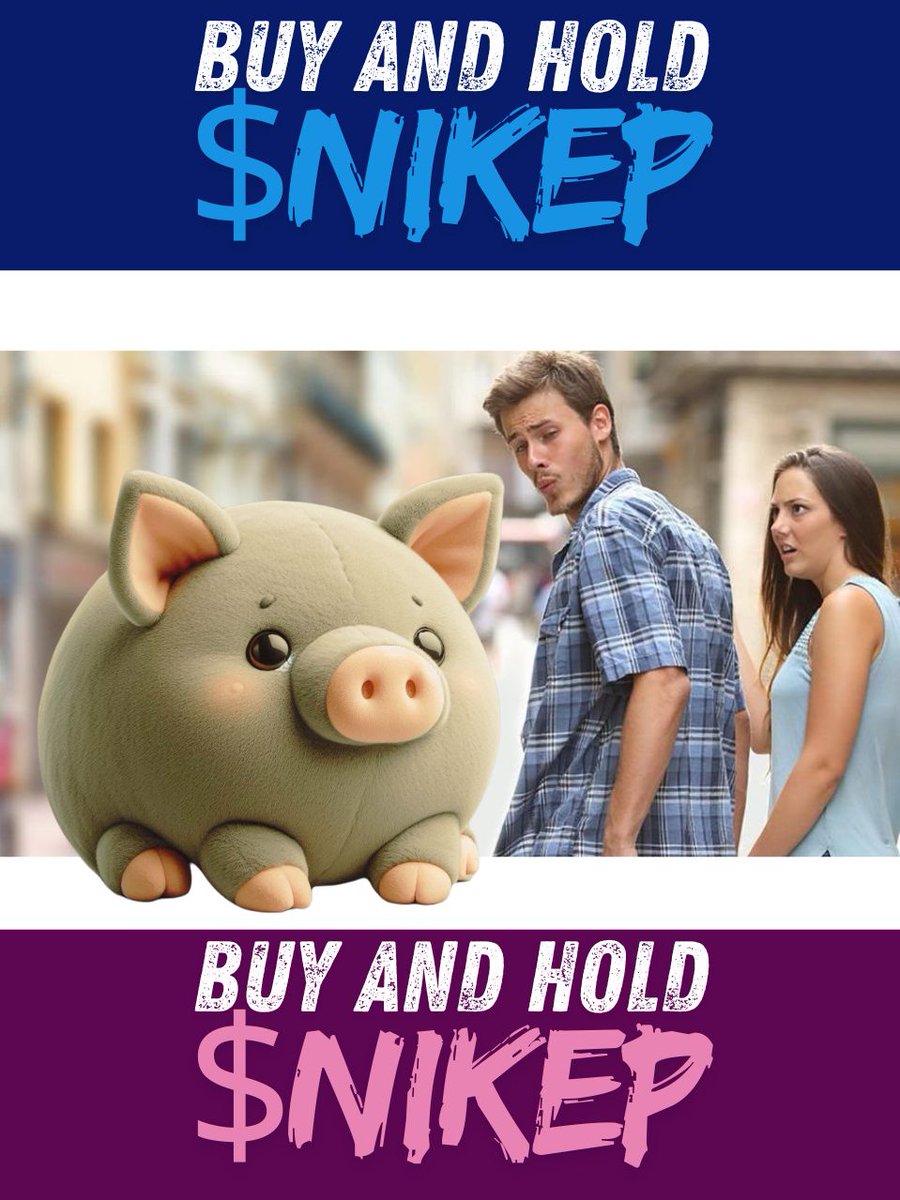 Buy Buy Buy $NIKEP 🐽🐽🐽🐽