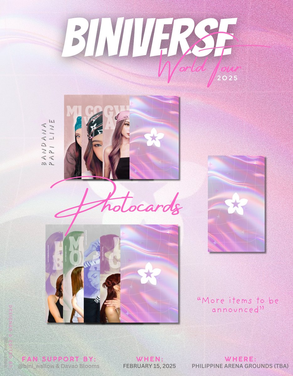 bini_wallow's tweet image. BINIVERSE WORLD TOUR &apos;25
fan support by @bini_wallow &amp;amp; Davao Blooms.

first batch: 
- photocards
- (more items to be announced)

how to claim:
- like, rt, &amp;amp; mbf (show proof)
- 1:1 
- limited quantity
- time &amp;amp; location: tba
- dm for donations