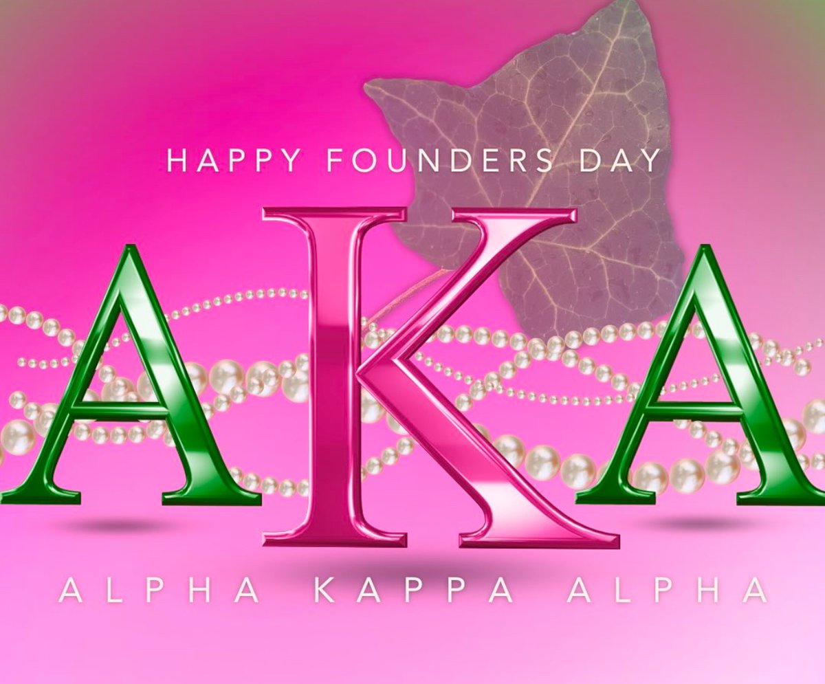 Happy Founders' Day to all my sisters of Alpha Kappa Alpha Sorority, Inc.!💗💚