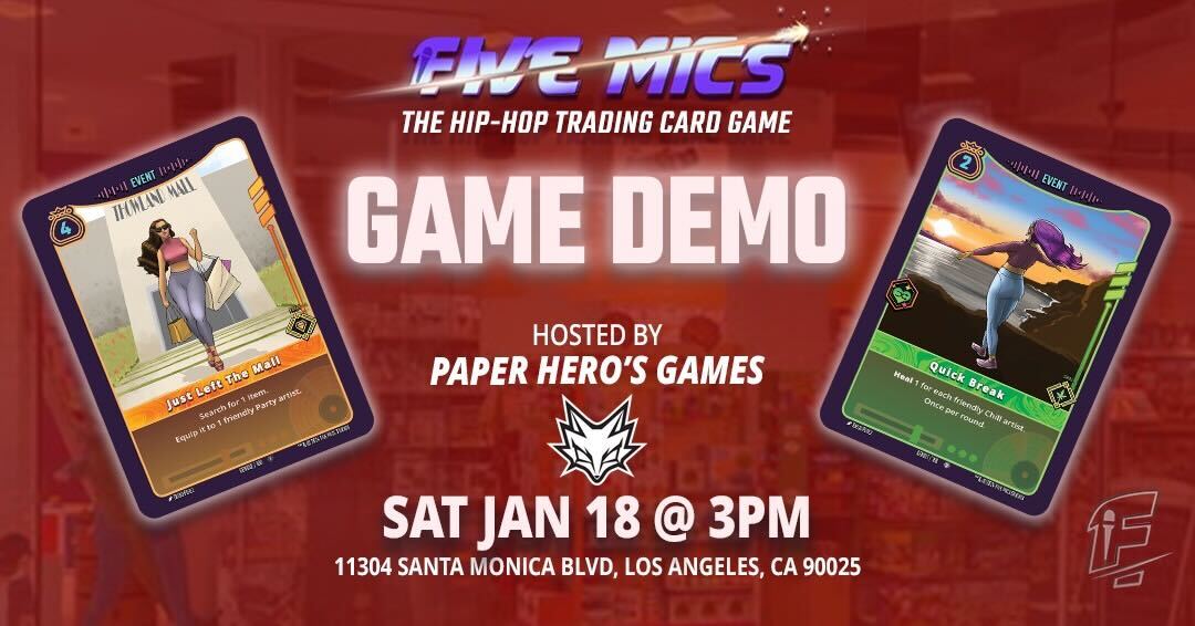 Ayo, we're going to be having a Five Mics game demo at Paper Hero's Games in Santa Monica THIS Saturday, January 18th! 📣

Come by and de-stress with us at 3PM PST. We'll teach ya how to play! 

#fivemics #fivemicstcg #tradingcardgame #tcgevents