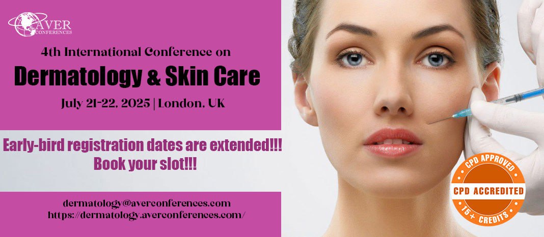 #Dermatology #Conference 2025
Join us at the 4th International Conference on Dermatology &amp; #SkinCare in #London, #UK, July 21-22, 2025
#psoriasis #hemangioma #rhinophyma #shingles #hyperhidrosis #eczema #urticaria #atopicdermatitis

dermatology.averconferences.com