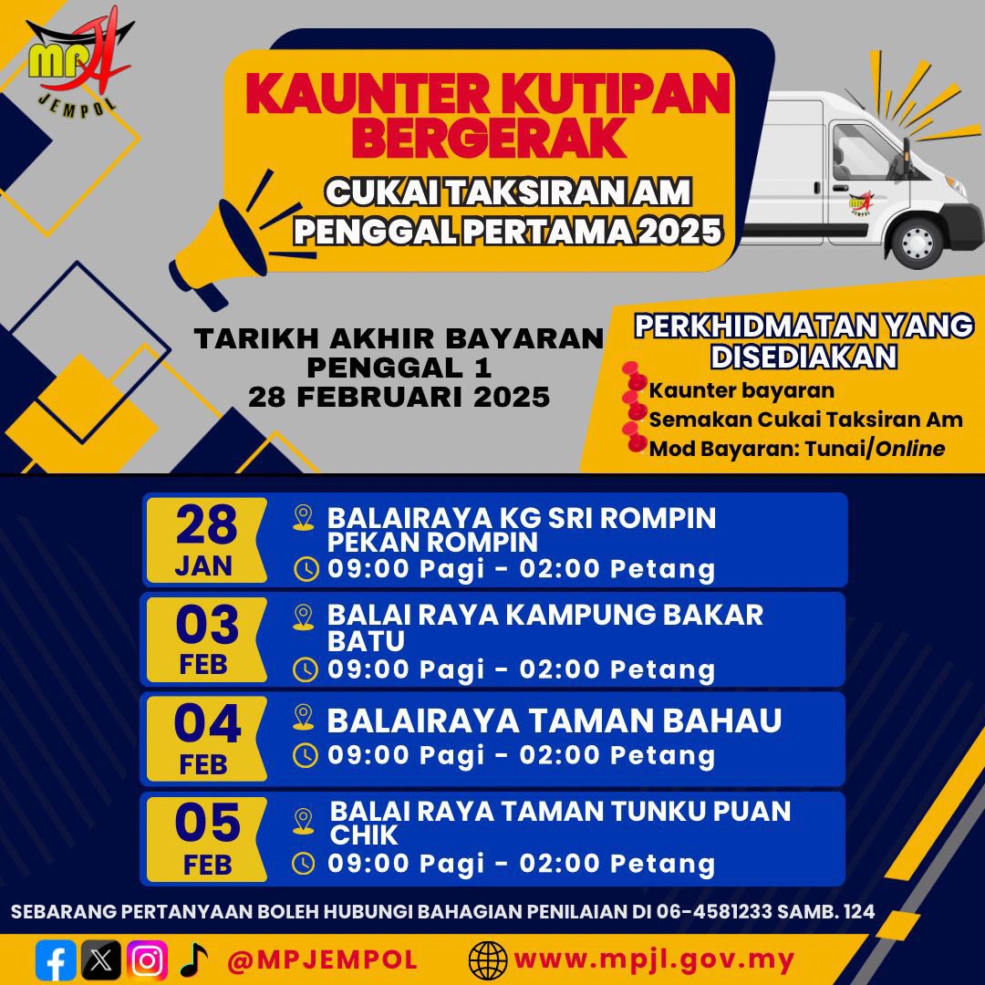 MPJempol's tweet photo. HEBAHAN

Majlis Perbandaran Jempol akan melaksanakan kutipan bergerak Cukai Taksiran Am (Cukai Pintu) bermula 20 Januari 2025 sehingga 12 Februari 2025. 
Lokasi kaunter boleh dirujuk pada jadual yang dinyatakan.
#mpjl #mpjempol #jempolmajuindahdanberadat #cukai #cukaitaksiran https://t.co/GZuAcGYvM8