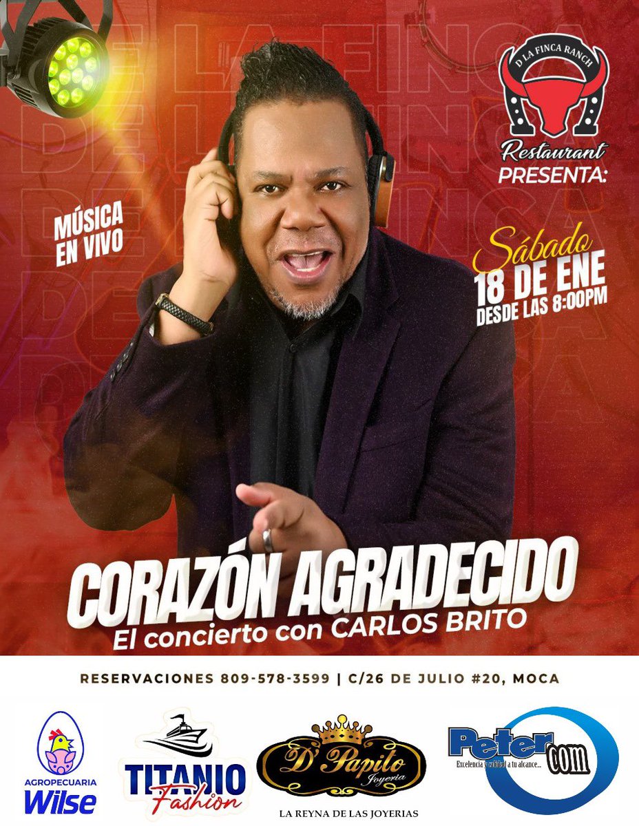 Sábado 18 de Enero Carlos Brito presenta el primer concierto del año 2025 “Corazón Agradecido” desde las 9:00 pm en De La Finca Ranch información y reservaciones 809-578-3599 #carlosbritoenconcierto2025