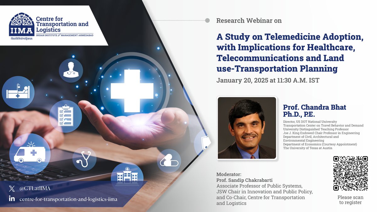Centre for Transportation and Logistics (@ctlatiima) on Twitter photo Join <a href="/CTLatIIMA/">Centre for Transportation and Logistics</a> for a Research Webinar on 'A Study on Telemedicine Adoption, with Implications for Healthcare, Telecommunications and Land use-Transportation Planning' by Prof. Chandra R. Bhat on Jan 20, 2025, at 11:30 A.M. IST.
Register: lnkd.in/dR8f8y5C
#IIMA #Webinar Join <a href="/CTLatIIMA/">Centre for Transportation and Logistics</a> for a Research Webinar on 'A Study on Telemedicine Adoption, with Implications for Healthcare, Telecommunications and Land use-Transportation Planning' by Prof. Chandra R. Bhat on Jan 20, 2025, at 11:30 A.M. IST.
Register: lnkd.in/dR8f8y5C
#IIMA #Webinar