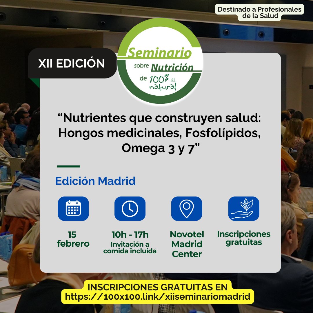 GESMUTE recomienda: 🟢XII SEMINARIO DE NUTRICIÓN MADRID🟢

"Nutrientes que construyen salud: Hongos medicinales, Fosfolípidos, Omega 3 y 7"

🗓️15 de febrero
⏰10-17h
📍Novotel Madrid

Inscripciones gratuitas: cienporciennatural.com/profesionales/…