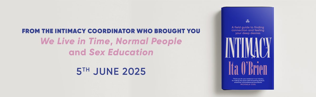 EburyPublishing's tweet image. This June, we’re thrilled to be publishing INTIMACY by Ita O’Brien, the pioneering Intimacy Coordinator behind cult classics SEX EDUCATION, NORMAL PEOPLE and I MAY DESTROY YOU

One to watch for 2025, this is an unmissable guide to the rules of intimacy 💙

lnk.to/IntimacyBook