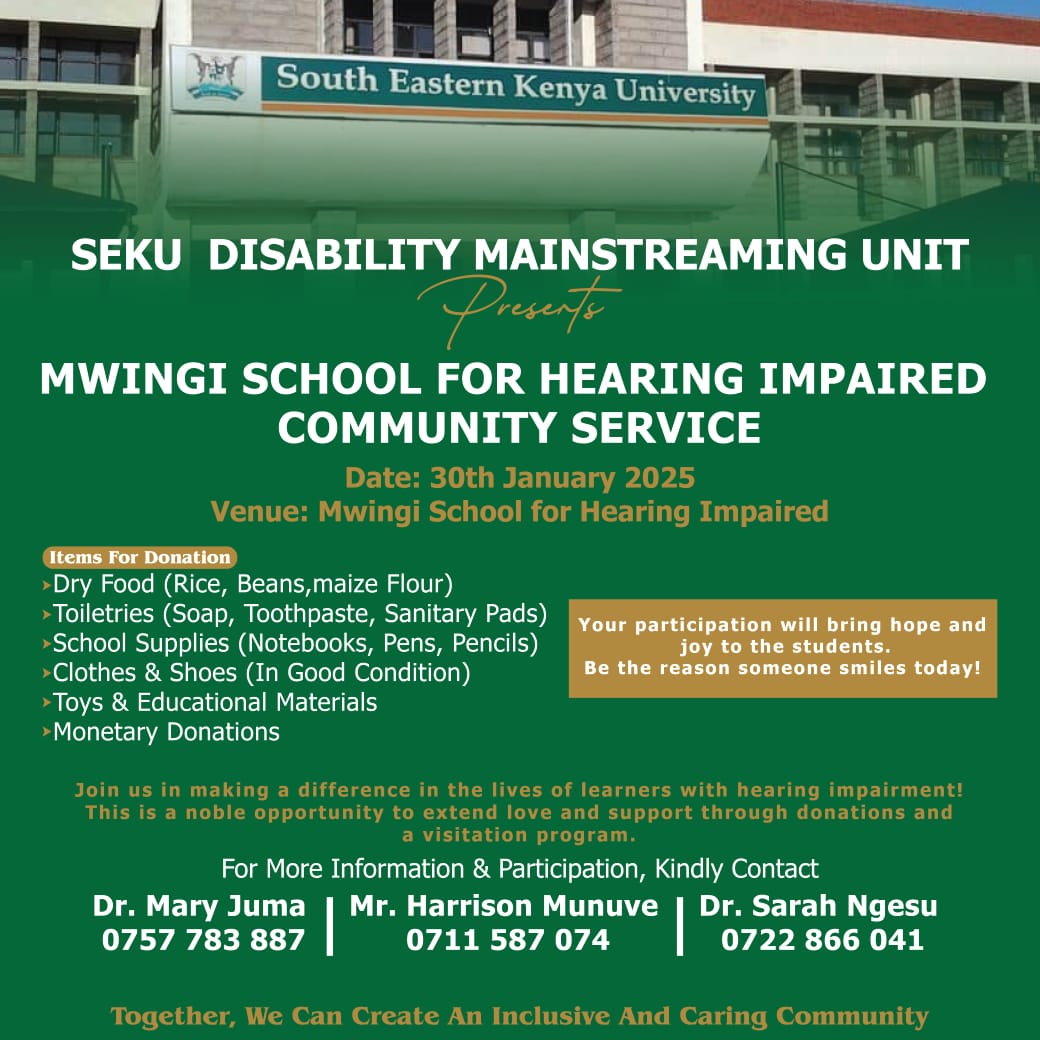 Join us on 30/01/2025 as we visit Mwingi School for Hearing Impaired. Let's join hands together with the Disability Mainstreaming Unit and give back to our society #SEKU2025