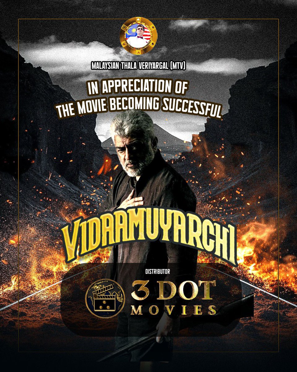 Malaysian Thala Veriyargal (MTV) takes this opportunity to congratulate and also convey our hearty wishes to our local distributor, <a href="/3DotMovies/">3 Dot Movies</a> for the great success in acquiring and releasing our beloved Ajith Kumar sir's movie, #vidamuyarchi here in Malaysia <a href="/LycaProductions/">Lyca Productions</a>
