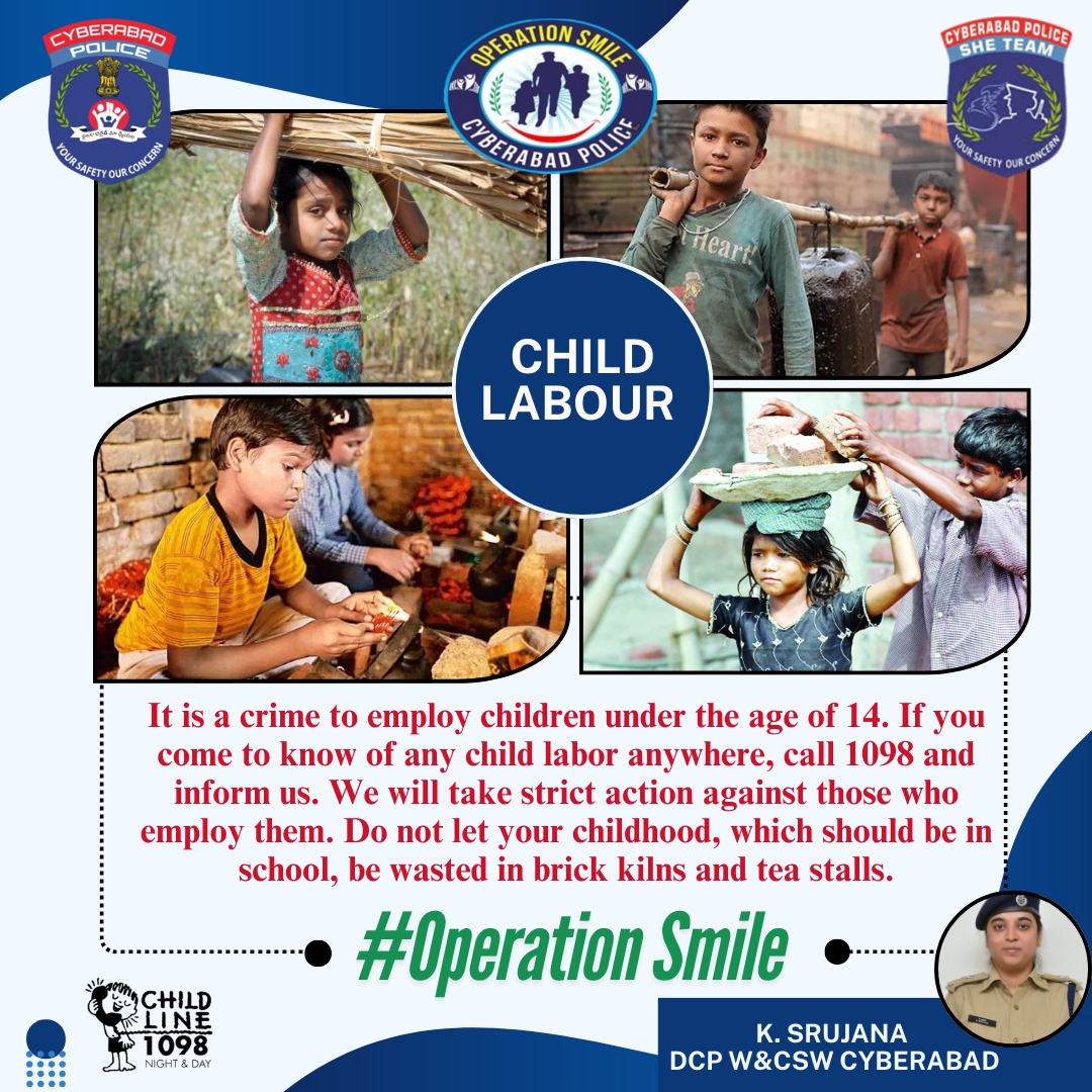It is a crime to employ children under the age of 14. If you come to know of any child labor anywhere, call 1098 and inform us. We will take strict action against those who employ them. Do not let your childhood, which should be in school, be wasted in brick kilns and tea stalls.