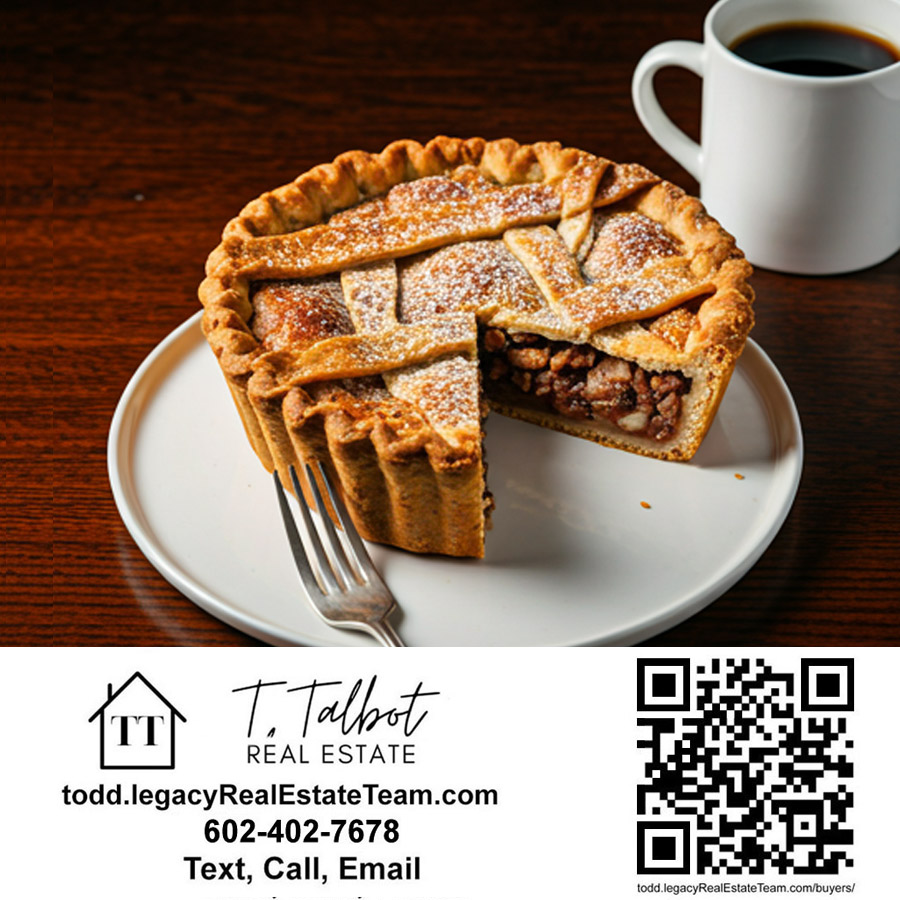 From Golden Shores to Desert Doors: Your Arizona Dream Awaits!

Happy National Pie Day! What better way to celebrate than with a slice of your favorite pie in your new Arizona home?