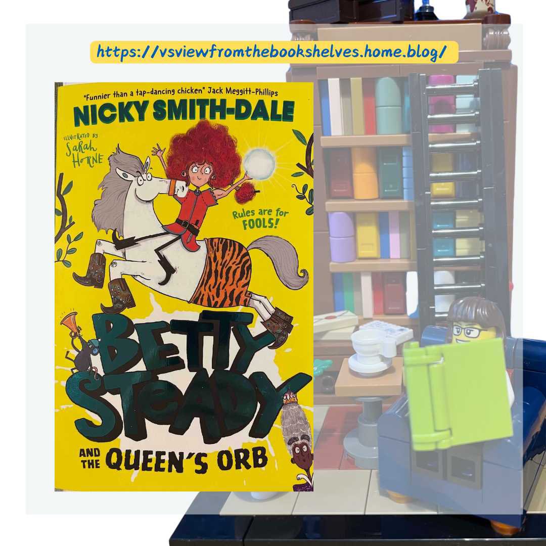Happy #PublicationDay to #BettySteadyAndTheQueensOrb by <a href="/nickydale/">Nicky Smith-Dale 🍄</a> and <a href="/sarahhorne9/">Sarah Horne</a> published by <a href="/FarshoreBooks/">Farshore</a> 
A riotously funny #MG title 
Will post review soon! 😊📚