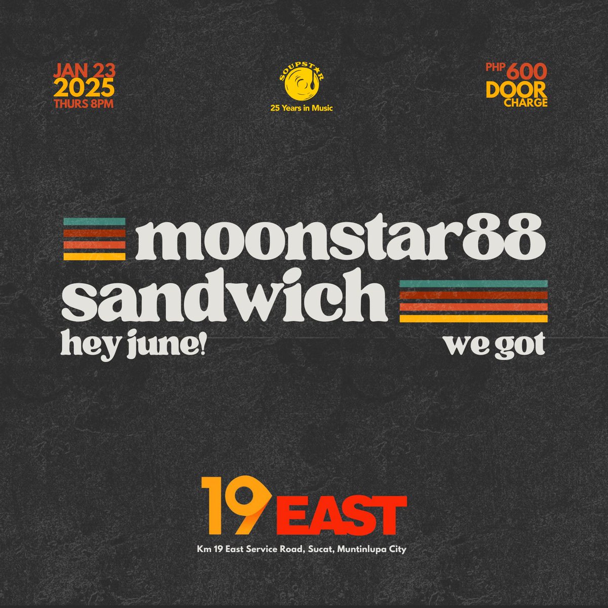 SOUPSTAR (@soupstarent) on Twitter photo South peeps! Magkita-kita tayo sa @19eastbar kasama ang <a href="/moonstar88band/">Moonstar88</a>, @ssubsandwich, <a href="/heyjunemusic/">HEY JUNE!</a>, at @wegotmanila!
🗓️: January 23, 2025
🎫: Php 600
#Sandwich #Moonstar88 #HEYJUNE! #WEGOT #Soupstar
#SoupstarGigs #25YearsofSoupstarMusic South peeps! Magkita-kita tayo sa @19eastbar kasama ang <a href="/moonstar88band/">Moonstar88</a>, @ssubsandwich, <a href="/heyjunemusic/">HEY JUNE!</a>, at @wegotmanila!
🗓️: January 23, 2025
🎫: Php 600
#Sandwich #Moonstar88 #HEYJUNE! #WEGOT #Soupstar
#SoupstarGigs #25YearsofSoupstarMusic