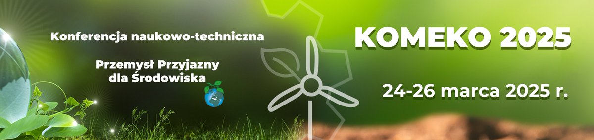 Przypominamy o zbliżającej się cyklicznej Konferencji naukowo-technicznej KOMEKO, która odbędzie się w dniach 24-26 marca 2025.

Zapisy przyjmujemy pod adresem: komeko.komag.eu/rejestracja-uc…

#KOMEKO #KOMEKO2025