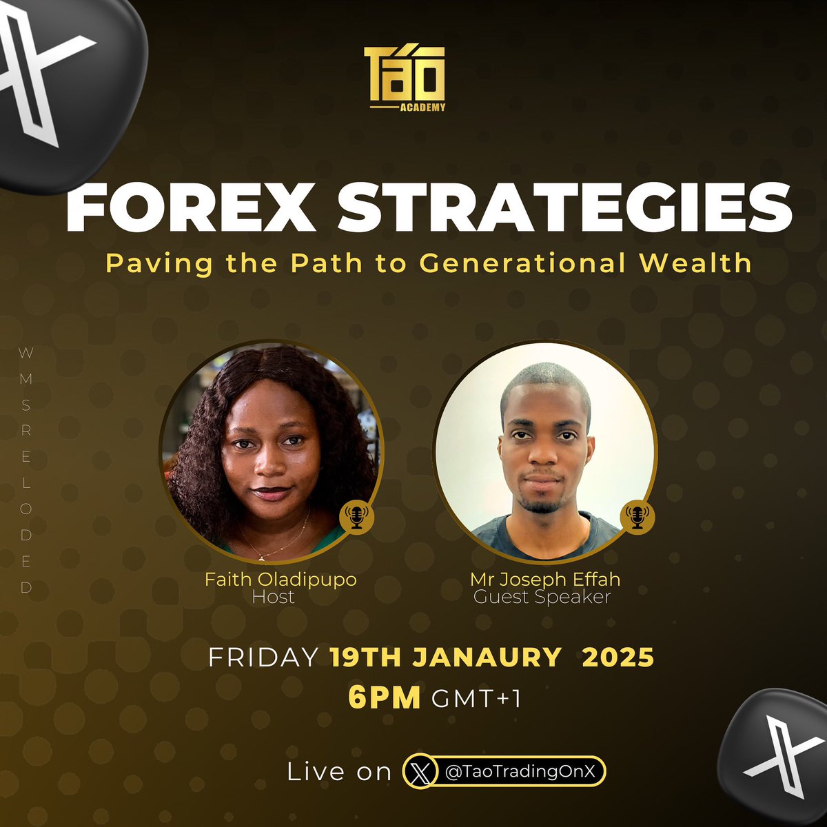 TaoTradingOnX's tweet photo. Join us on January 17 at 6:00 PM GMT+1 for “FOREX STRATEGIES: Paving the Path to Generational Wealth” live on X! 📊
We’ll be diving into expert FOREX strategies with our esteemed guest speaker, Mr. Joseph Effah. You don’t want to miss this

 #forextrading #taotradingacademy https://t.co/yv8NdDFkaW