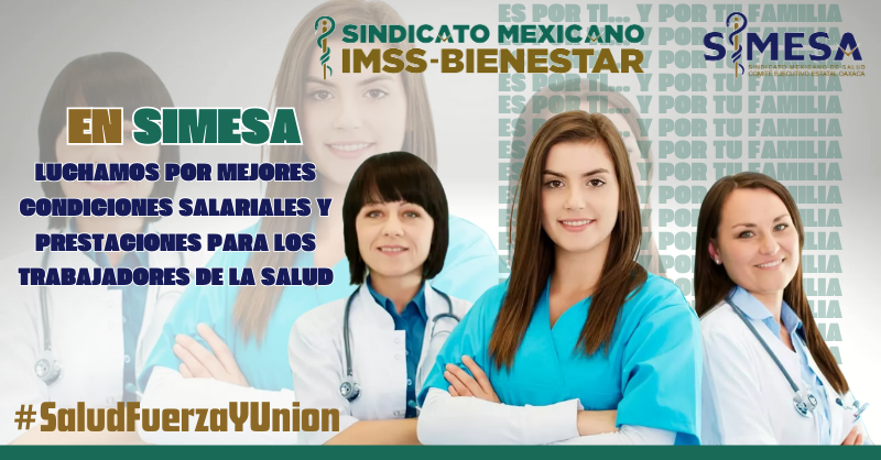 SIMESA_Oaxaca's tweet photo. En el SINDICATO MEXICANO IMSS-BIENESTAR, Luchamos por mejores condiciones salariales y prestaciones, garantizando un salario digno y acorde a la invaluable labor que desempeñan los trabajadores de la salud en México.

#SomosSIMESA
#SIMESA_Oaxaca https://t.co/q9SiUXTDP8