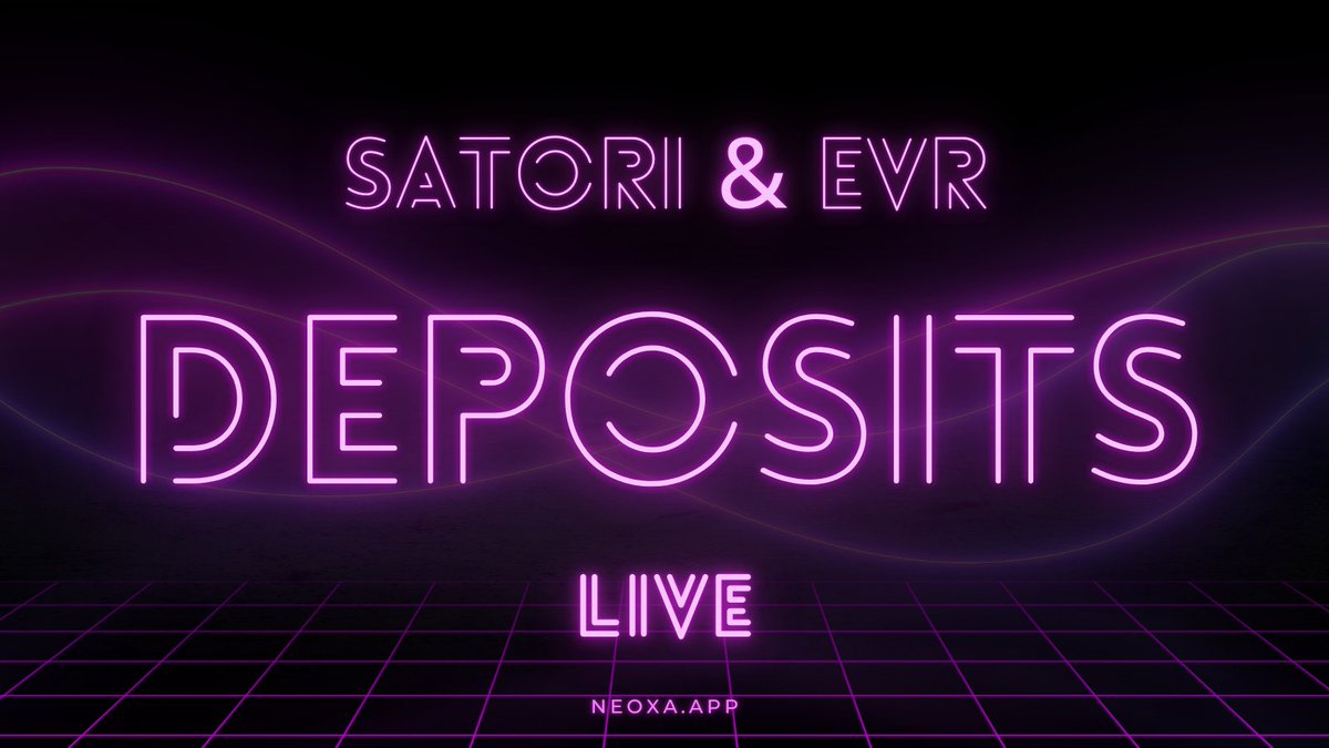 Deposits for <a href="/Satorinetio/">The Satori Network (Official)</a> and <a href="/EvrmoreOfficial/">Evrmore</a> are now live on the Neoxa Asset Exchange! 🚀

Up next: Trading and liquidity pools for SATORI and RVN. 

Stay tuned!