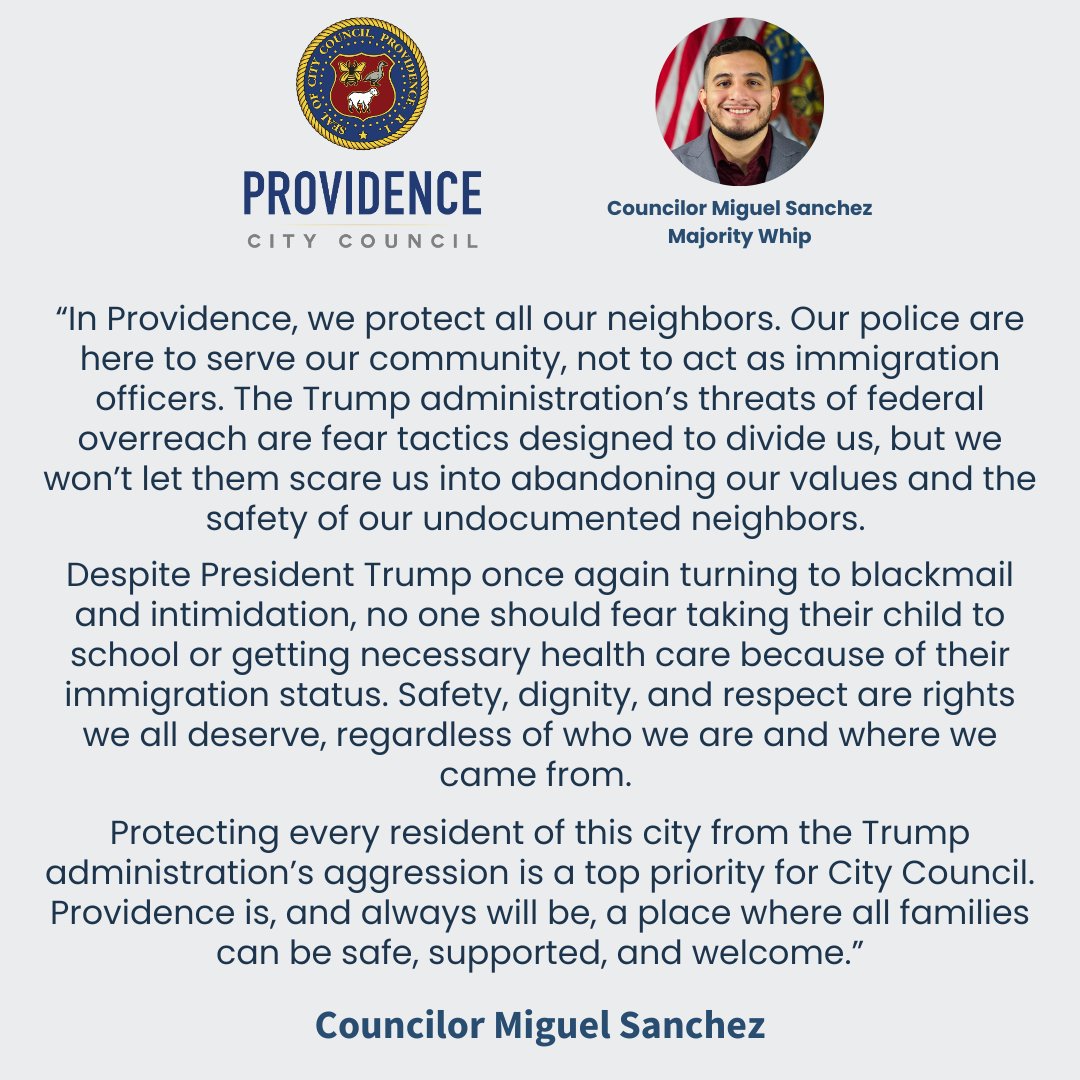 Providence City Council (@pvdcitycouncil) on Twitter photo In response to the Trump administration's threats to our immigrant communities, Councilor <a href="/MSanchezPVD/">Miguel Angel Sanchez</a> issued this statement. In response to the Trump administration's threats to our immigrant communities, Councilor <a href="/MSanchezPVD/">Miguel Angel Sanchez</a> issued this statement.