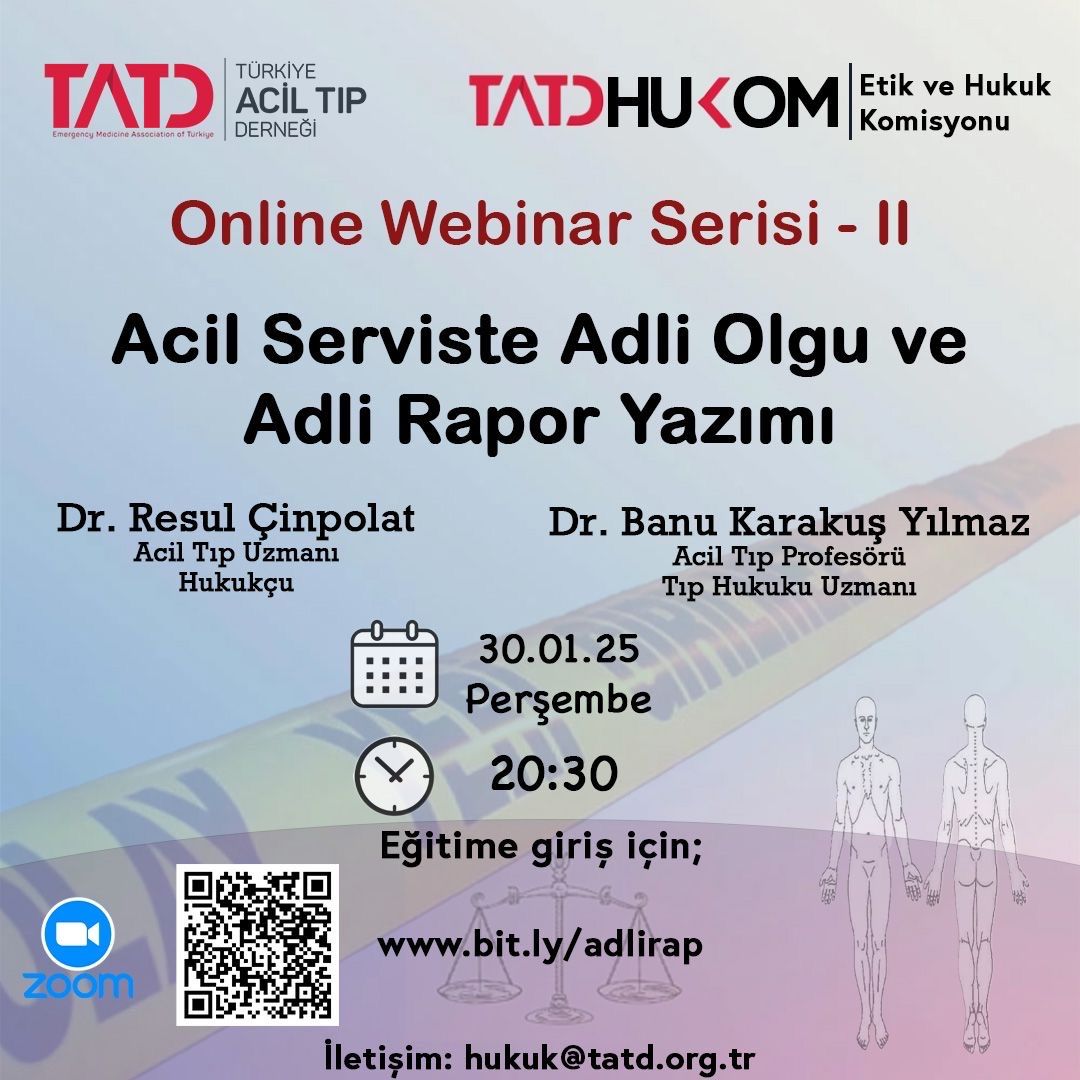 TrTATD's tweet photo. Türkiye Acil Tıp Derneği Etik ve Hukuk Komisyonu olarak online webinar serimize devam ediyoruz. Bu ayki konumuz ‘Acil Serviste Adli Olgu ve Adli Rapor Yazımı’ olacak.  30 Ocak Perşembe saat 20.30’da canlı olarak düzenleyeceğimiz eğitimimize görseldeki QR koddan veya ‘https://t.co/Lz8Te5xena’ linkinden ulaşabilirsiniz.