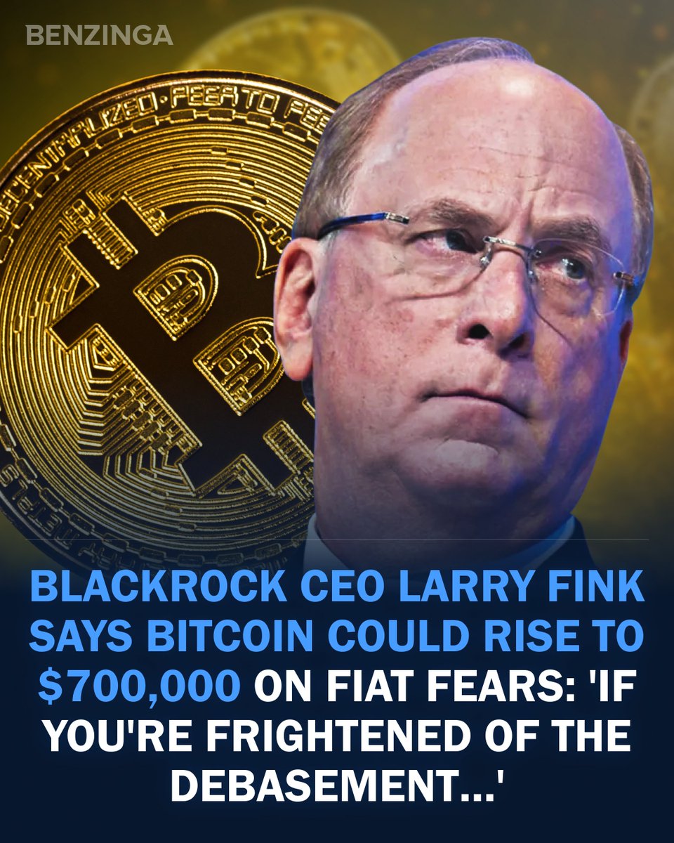 BlackRock CEO says Bitcoin could hit $700K 🚀💰 Larry Fink, CEO of $BLK,  believes Bitcoin $BTC could soar to $700,000 as a hedge against currency  debasement and political instability. Speaking at the