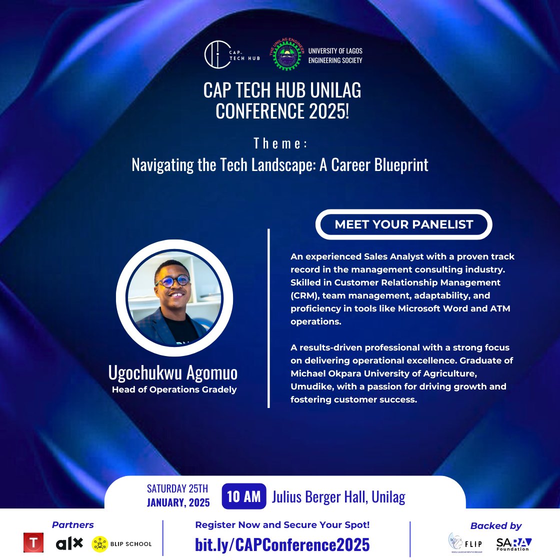 Sarafoundations's tweet image. CAP TECH HUB UNILAG CONFERENCE 2025

🎤 Meet Ugochukwu Agomuo (Head of Operations, Gradely)
📅 Jan 25, 2025 | 🕙 10 AM
📍 Julius Berger Hall, UNILAG

🎟️ Register now: bit.ly/CAPConference2…
#CAPTechHub #TechConference2025