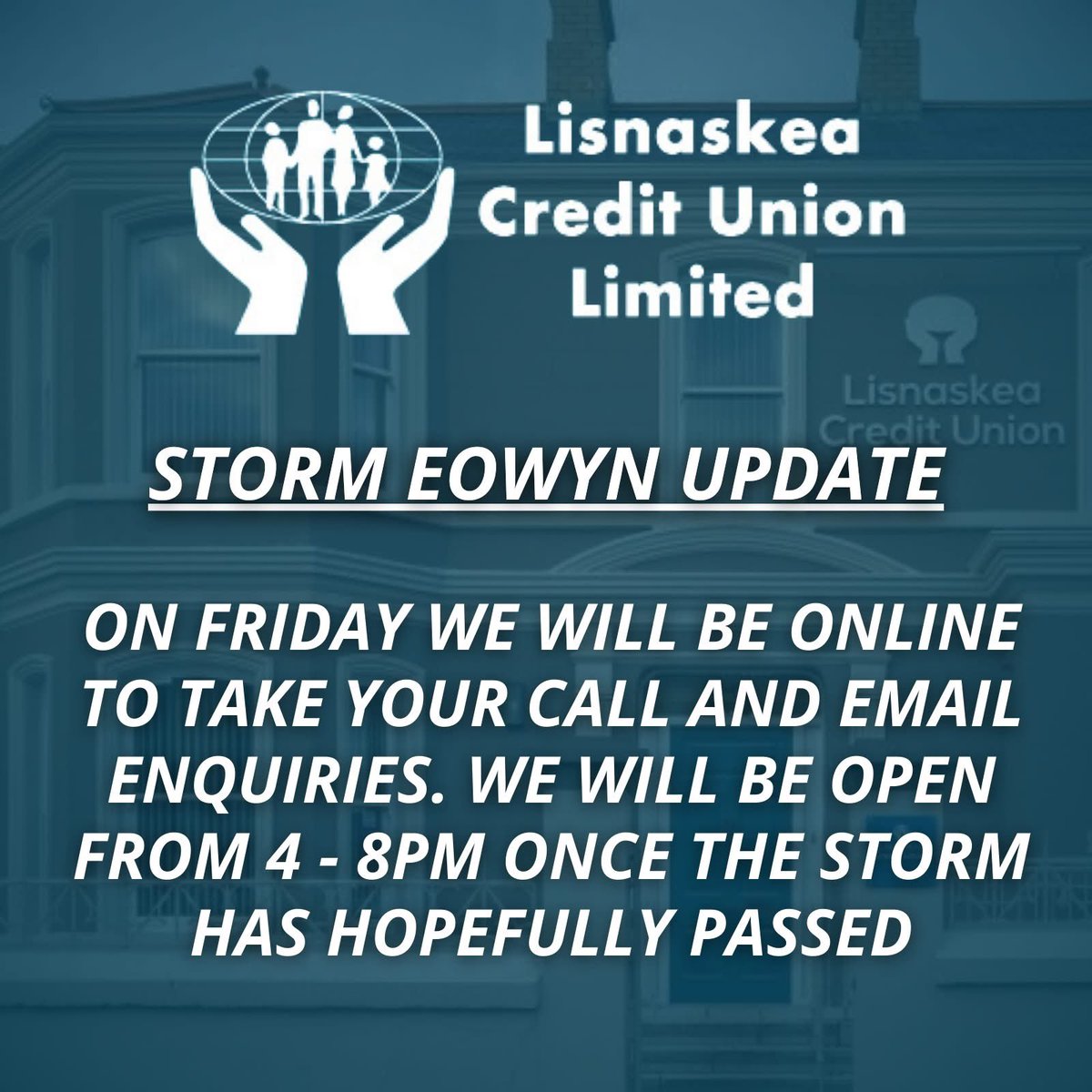 LisnaskeaCU's tweet photo. 🌧️ STORM EOWYN UPDATE 🌧️
On Friday we will remain active to take your calls 📞 (028 677 22264) and emails ✉️ (info@lisnaskeacu.com) as usual. We will be open as normal from 4 - 8pm once the storm has hopefully passed. (1/2) https://t.co/SHJ3I2gA4J