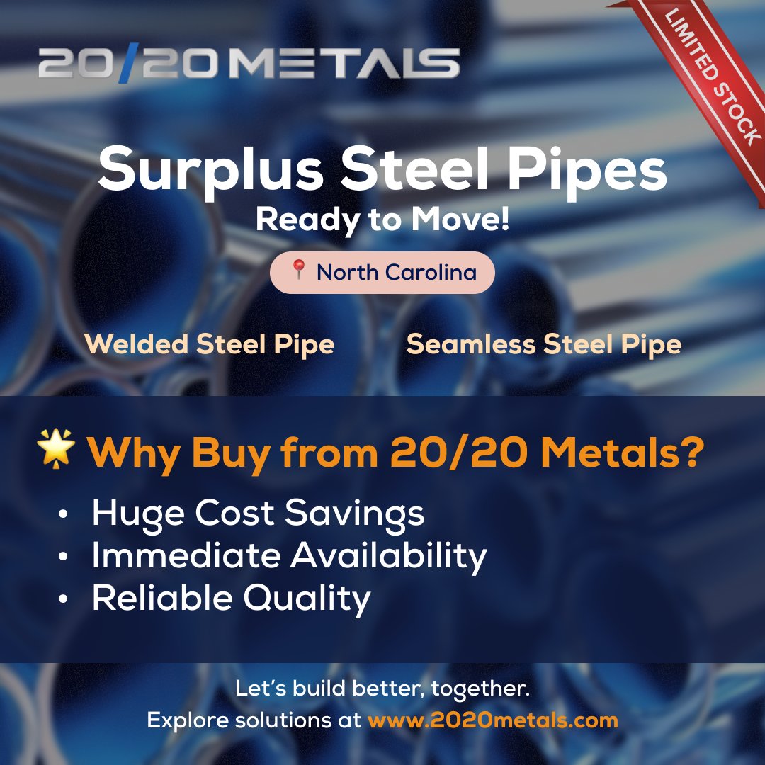 20/20 Metals LLC (@2020metals) on Twitter photo 🔥 Surplus Steel Pipes – Act Fast! 🔥
Welded: 3 truckloads | Seamless: 1 load
📍 North Carolina
🌟 Reliable quality, ready to ship, limited stock! Don’t wait—secure your savings now!
👉 2020metals.com
#2020Metals #SteelDeals 🔥 Surplus Steel Pipes – Act Fast! 🔥
Welded: 3 truckloads | Seamless: 1 load
📍 North Carolina
🌟 Reliable quality, ready to ship, limited stock! Don’t wait—secure your savings now!
👉 2020metals.com
#2020Metals #SteelDeals
